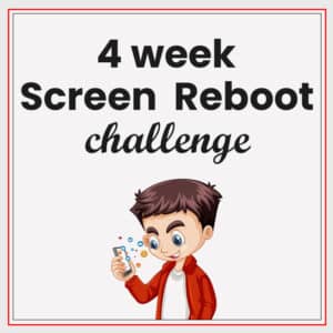 4 week Screen Reboot challenge